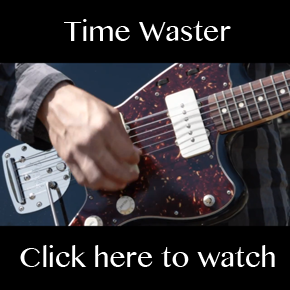 "Time Waster" Music Video is GO "Time Waster" Music Video is GO